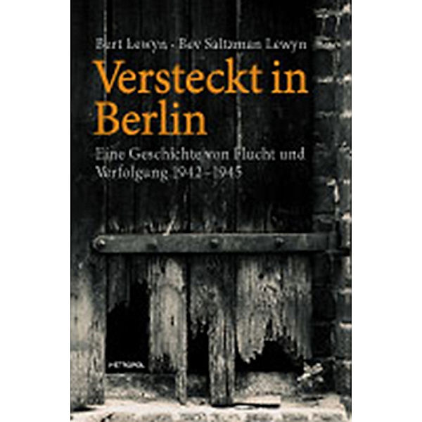 Versteckt in Berlin, Bert Lewyn, Bev Satzman Lewyn