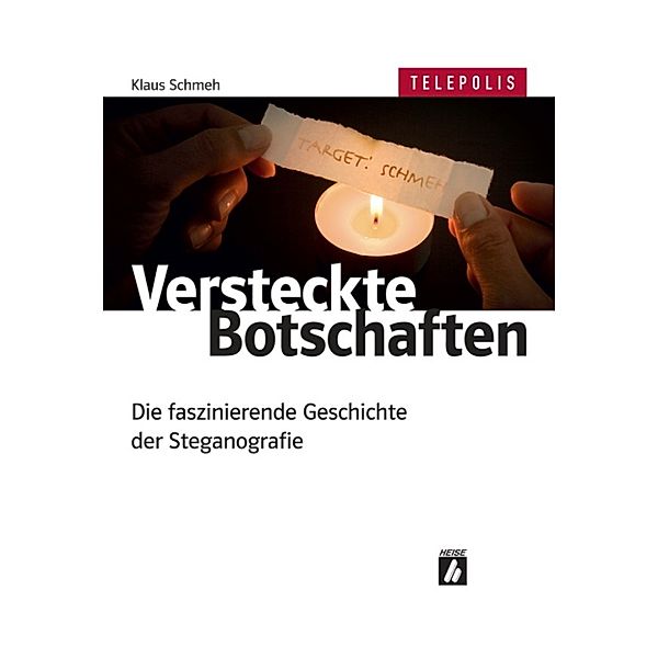 Versteckte Botschaften (TELEPOLIS), Klaus Schmeh