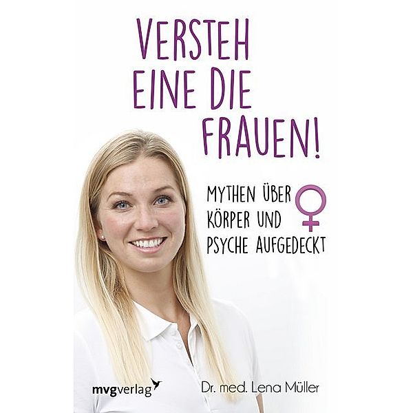 Versteh eine die Frauen!, Lena Müller