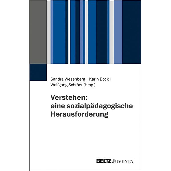 Verstehen: eine sozialpädagogische Herausforderung