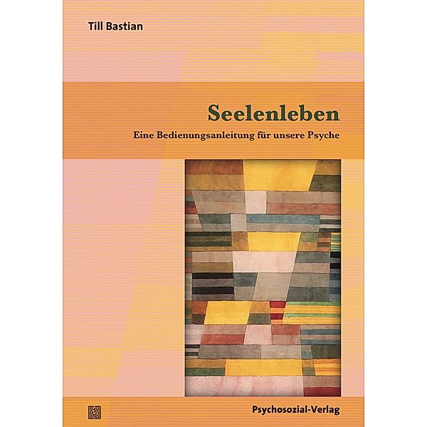 verstehen lernen / Seelenleben, Till Bastian