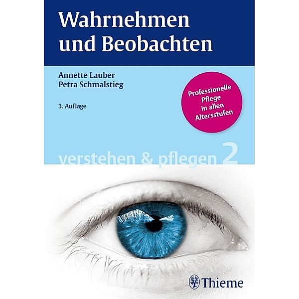 Verstehen & Pflegen: Bd.2 Wahrnehmen und Beobachten, Annette Lauber, Petra Schmalstieg