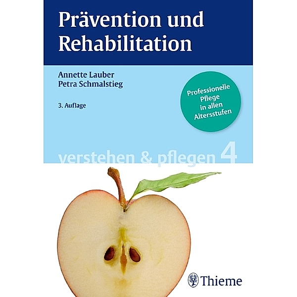 Verstehen & Pflegen: Bd.4 Prävention und Rehabilitation, Annette Lauber, Petra Schmalstieg