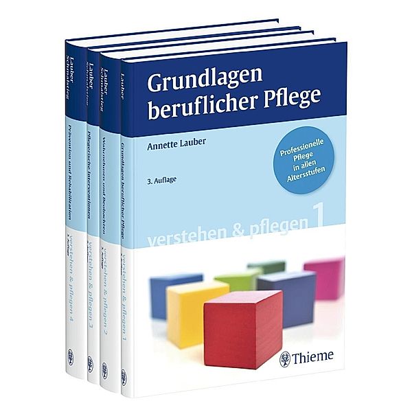 Verstehen & Pflegen: Bde.1-4 Grundlagen beruflicher Pflege / Wahrnehmen und Beobachten / Pflegerische Interventionen / Prävention und Rehabilitation,, Annette Lauber, Petra Schmalstieg