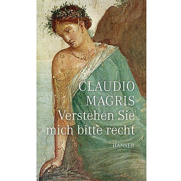 Verstehen Sie mich bitte recht, Claudio Magris