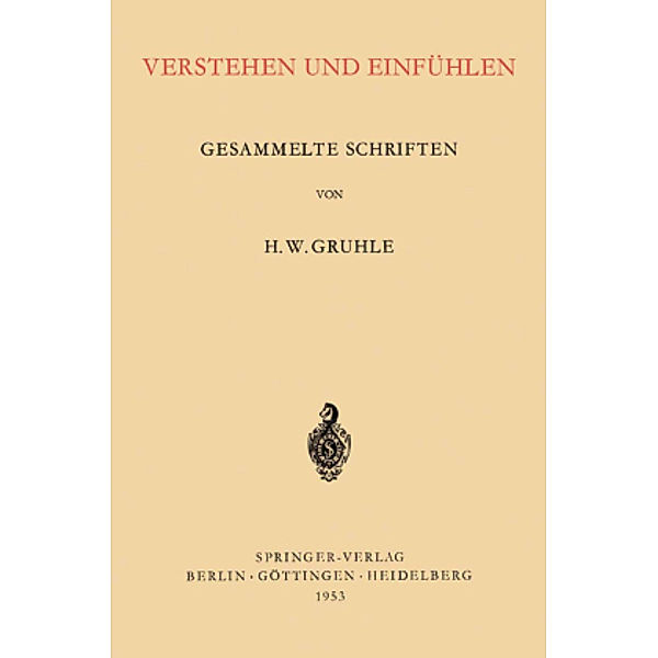 Verstehen und Einfühlen, Hans W. Gruhle