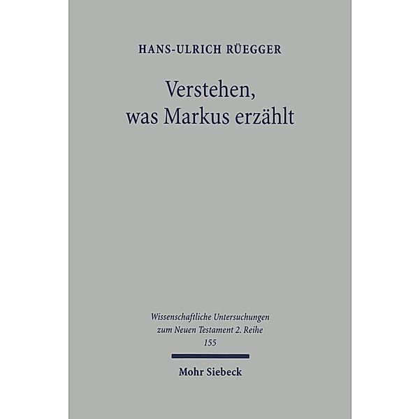 Verstehen, was Markus erzählt, Hans-Ulrich Ruegger