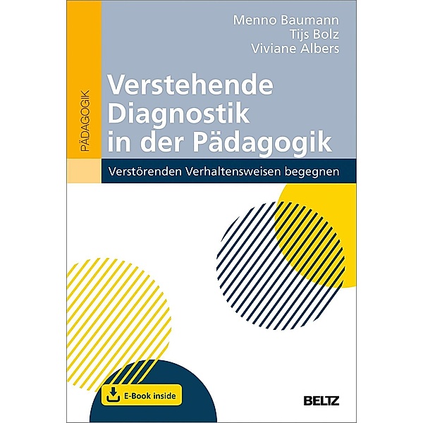 Verstehende Diagnostik in der Pädagogik, m. 1 Buch, m. 1 E-Book, Menno Baumann, Tijs Bolz, Viviane Albers