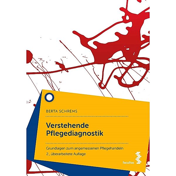 Verstehende Pflegediagnostik, Berta Schrems