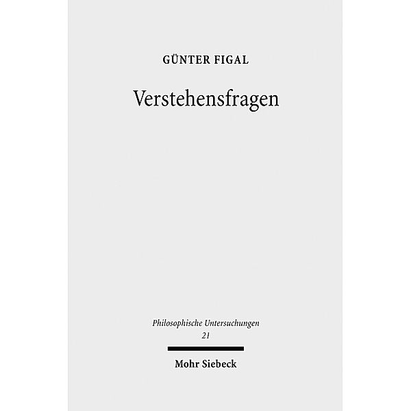 Verstehensfragen, Günter Figal