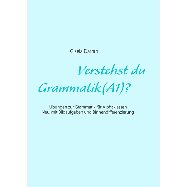 Verstehst du Grammatik? (A1), Gisela Darrah