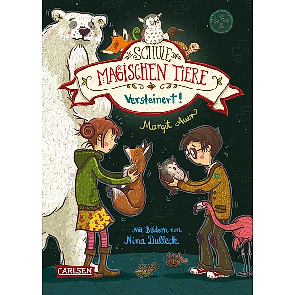 Versteinert! / Die Schule der magischen Tiere Bd.9, Margit Auer