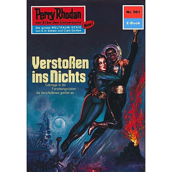 Verstoßen ins Nichts (Heftroman) / Perry Rhodan-Zyklus Der Schwarm Bd.561, William Voltz