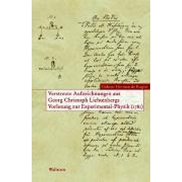 Verstreute Aufzeichnungen aus Georg Christoph Lichtenbergs Vorlesungen zur Experimental-Physik 1781, Gideon Herman de Rogier