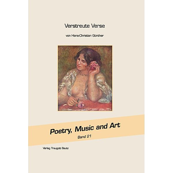 Verstreute Verse / Poetry, Music and Art Bd.21, Hans-Christian Günther