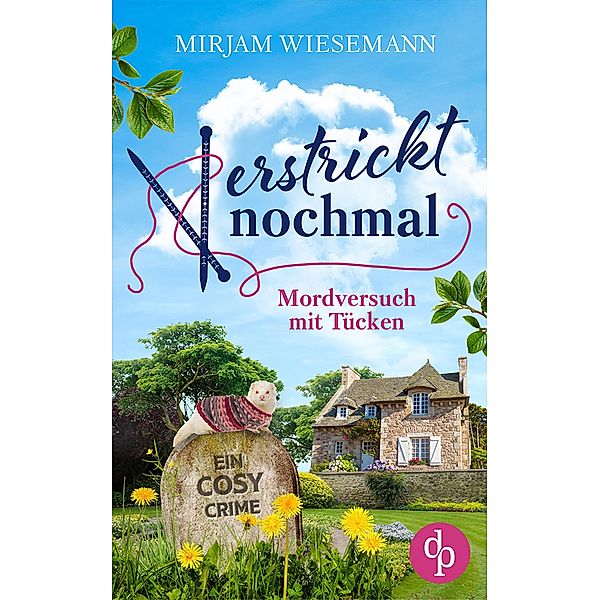 Verstrickt nochmal, Mirjam Wiesemann