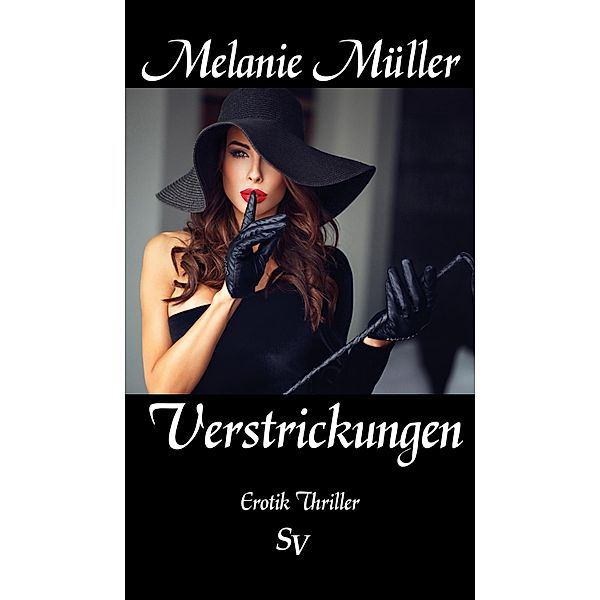 Verstrickungen, Melanie Müller