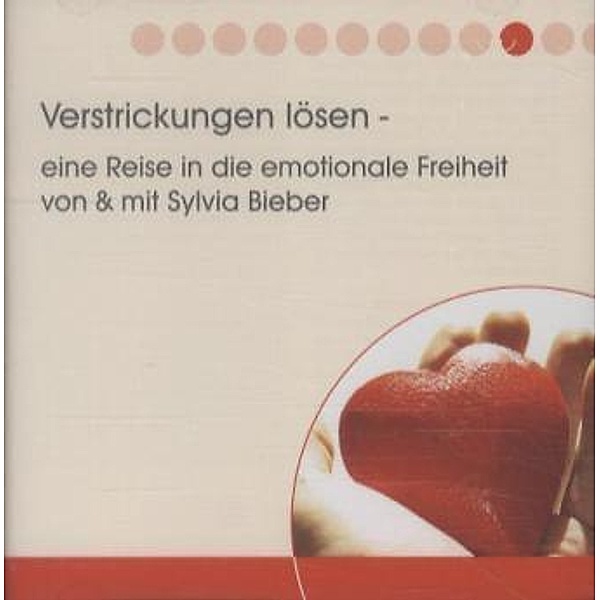 Verstrickungen lösen,1 Audio-CD, Sylvia Bieber