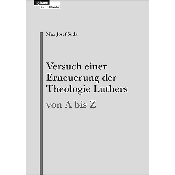 Versuch einer Erneuerung der Theologie Luthers, Max Josef Suda