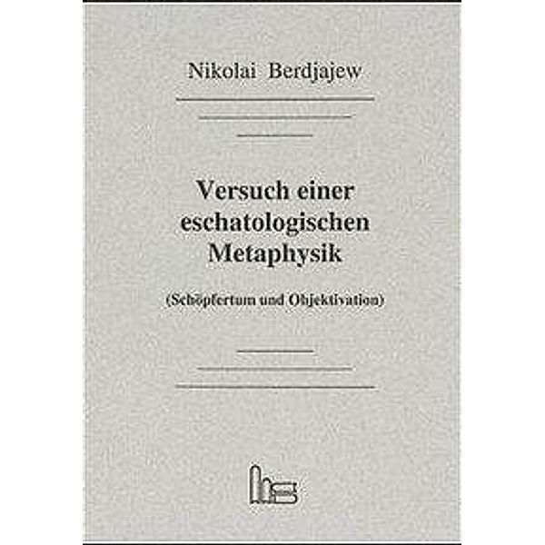 Versuch einer eschatologischen Metaphysik, Nikolai Berdjajew