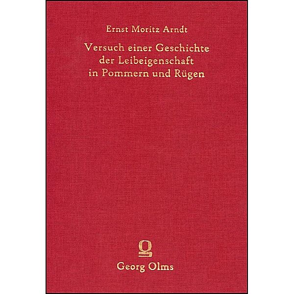 Versuch einer Geschichte der Leibeigenschaft in Pommern und Rügen., Ernst Moritz Arndt