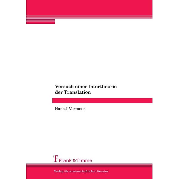 Versuch einer Intertheorie der Translation, Hans J. Vermeer