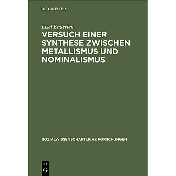 Versuch einer Synthese zwischen Metallismus und Nominalismus, Lisel Enderlen