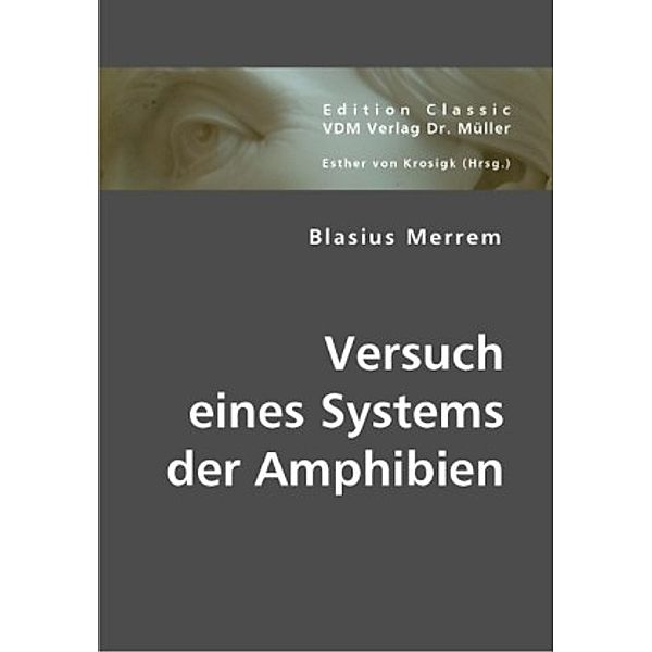 Versuch eines Systems der Amphibien, Blasius Merrem