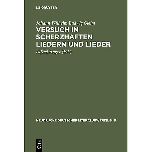 Versuch in Scherzhaften Liedern und Lieder / Neudrucke deutscher Literaturwerke. N. F. Bd.13, Johann Wilhelm Ludwig Gleim