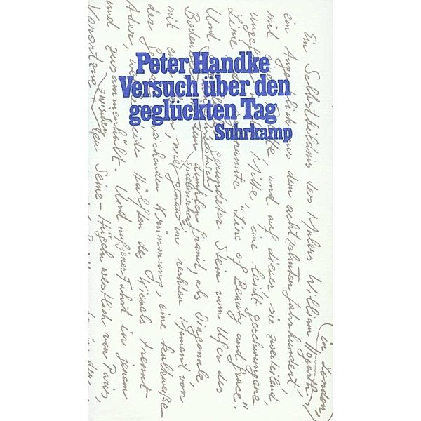 Versuch über den geglückten Tag, Peter Handke