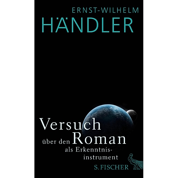 Versuch über den Roman als Erkenntnisinstrument, Ernst-Wilhelm Händler