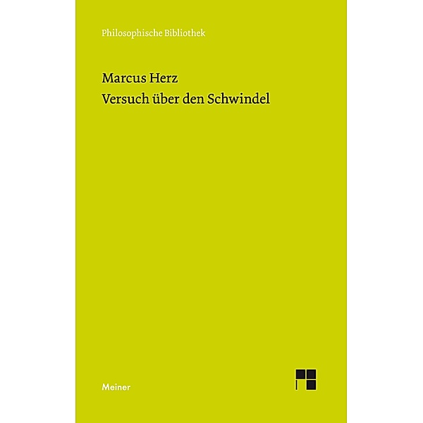 Versuch über den Schwindel / Philosophische Bibliothek Bd.711, Marcus Herz