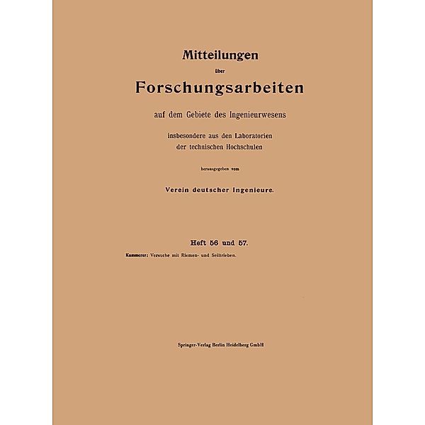 Versuche mit Riemen- und Seiltrieben / Forschungsarbeiten auf dem Gebiete des Ingenieurwesens Bd.56/57, Otto Kammerer