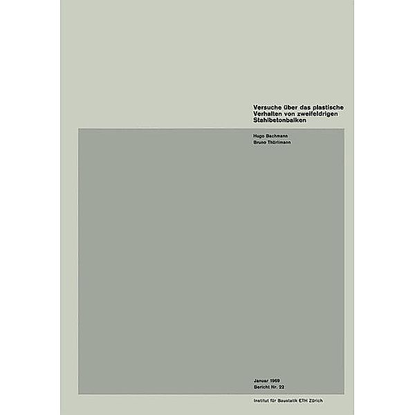 Versuche über das plastische Verhalten von zweifeldrigen Stahlbetonbalken / Institut für Baustatik und Konstruktion Bd.22, H. Bachmann, THÜRLIMANN