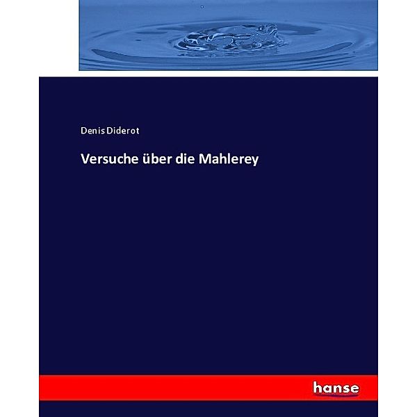 Versuche über die Mahlerey, Denis Diderot