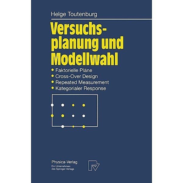 Versuchsplanung und Modellwahl, Helge Toutenburg