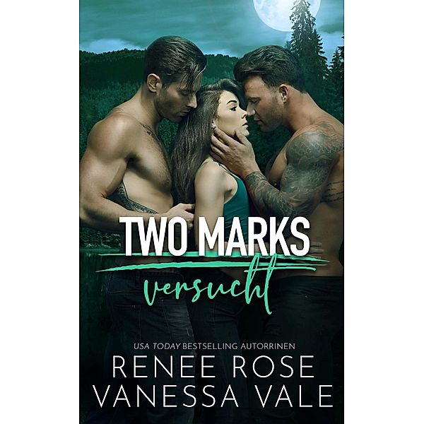 versucht / Two Marks Bd.2, Renee Rose, Vanessa Vale