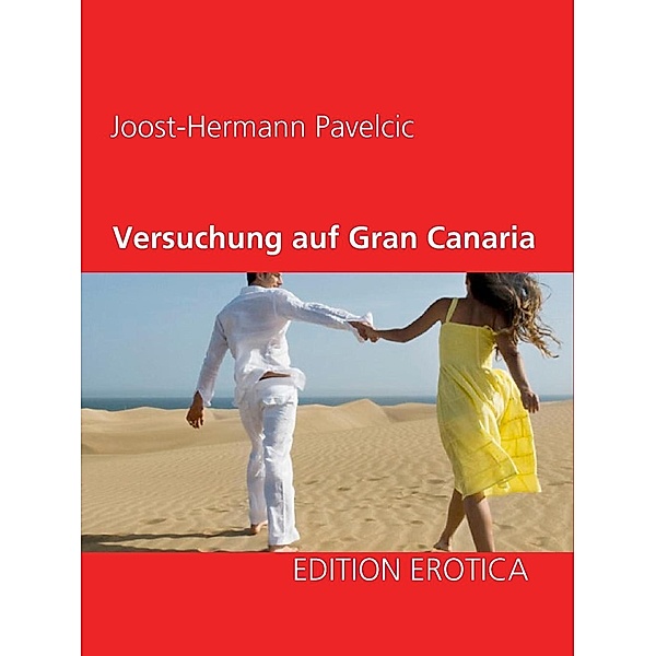 Versuchung auf Gran Canaria, Joost-Hermann Pavelcic