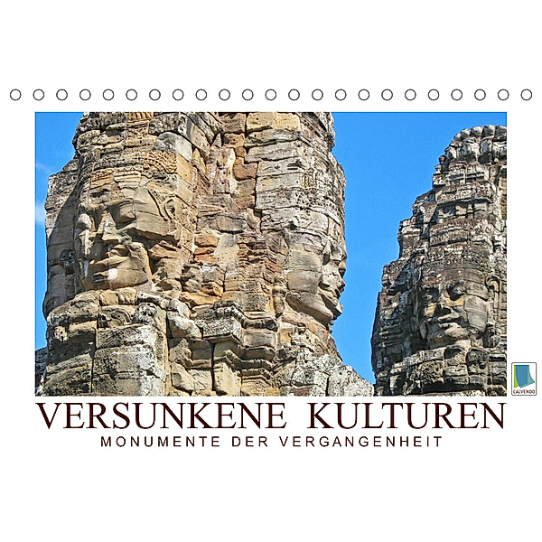 Versunkene Kulturen - Monumente der Vergangenheit (Tischkalender 2023 DIN A5 quer), Calvendo