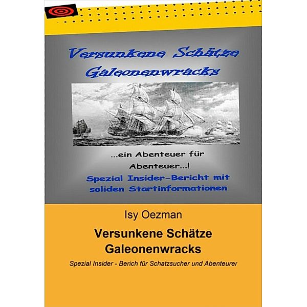 Versunkene Schätze Galeonenwracks, Isy Oezman