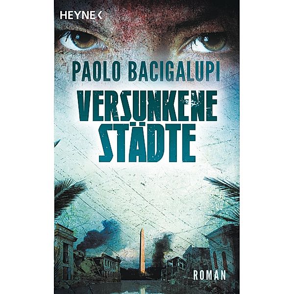 Versunkene Städte / Schiffsdiebe Trilogie Bd.2, Paolo Bacigalupi