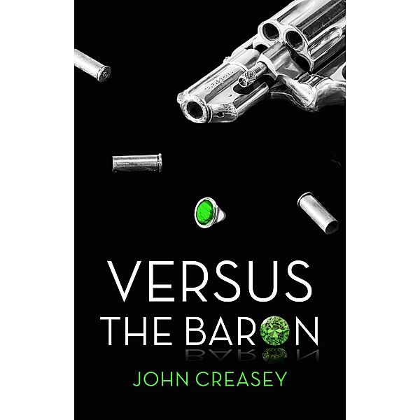 Versus the Baron / The Baron Bd.7, John Creasey