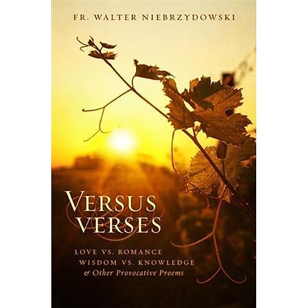 Versus Verses, Fr. Walter Niebrzydowski
