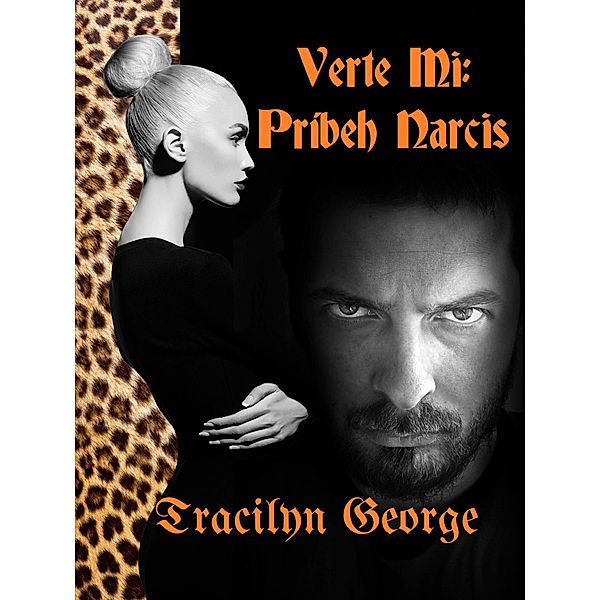 Verte Mi: Príbeh Narcis, Tracilyn George