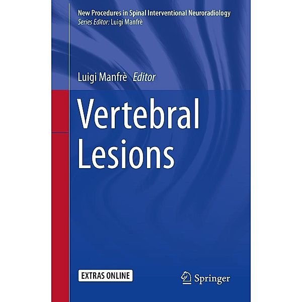 Vertebral Lesions / New Procedures in Spinal Interventional Neuroradiology