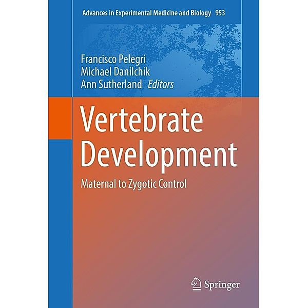 Vertebrate Development / Advances in Experimental Medicine and Biology Bd.953
