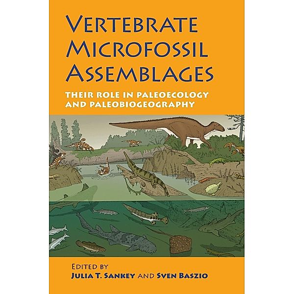 Vertebrate Microfossil Assemblages: Their Role in Paleoecology and Paleobiogeography