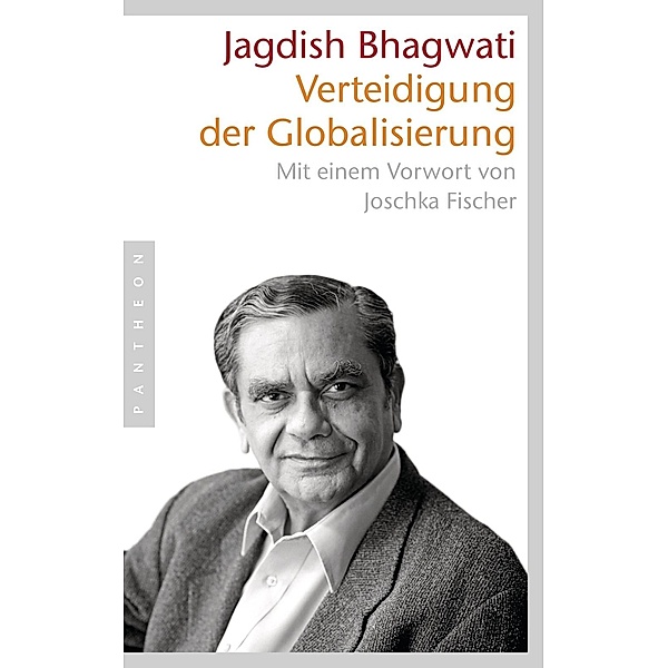 Verteidigung der Globalisierung, Jagdish N. Bhagwati