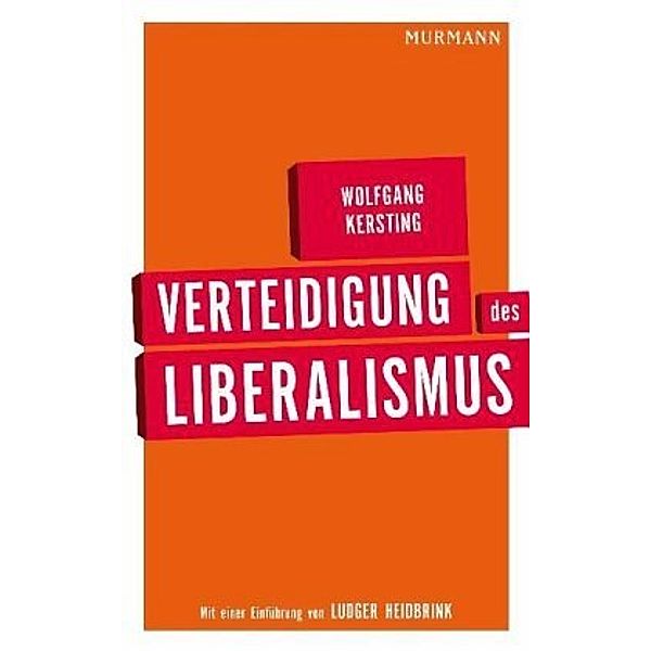 Verteidigung des Liberalismus, Wolfgang Kersting