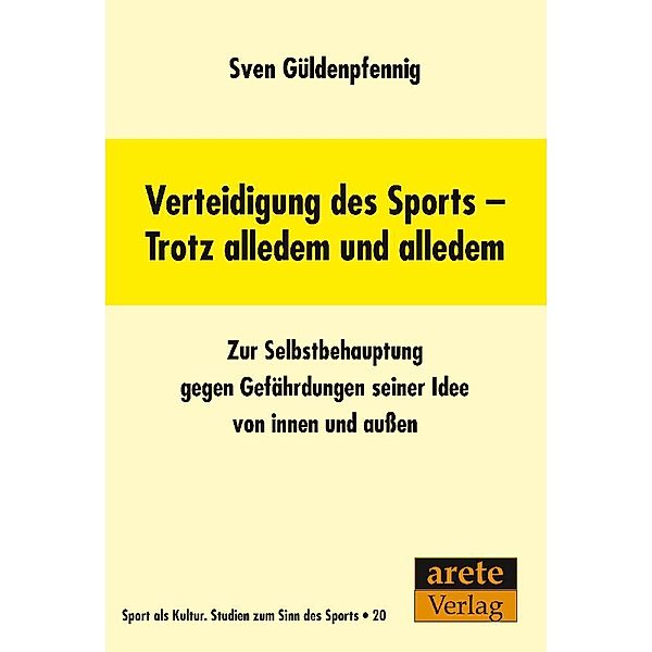 Verteidigung des Sports - Trotz alledem und alledem, Sven Güldenpfennig